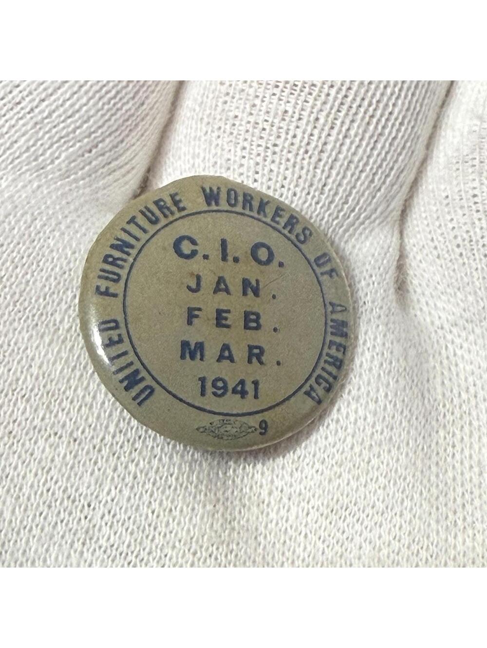 1941‎ CIO United Furniture Workers of America Union Dues Pinback